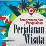 Pesona Perjalanan Wisata: Menjelajahi Keindahan Alam Dan Budaya